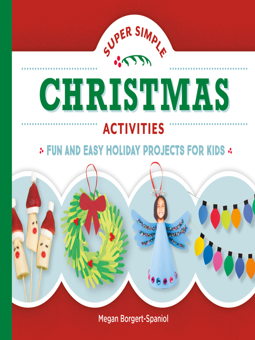 Title details for Super Simple Christmas Activities by Megan Borgert-Spaniol - Available